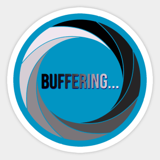 Buffering... Sticker